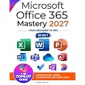 Microsoft Office Mastery: The Ultimate 10-in-1 Guide for Mastering Excel, Word, PowerPoint, Outlook, Teams, OneNote, Access, Publisher, OneDrive, and ... Users (Business Productivity Blueprint)