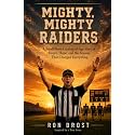 Mighty, Mighty Raiders