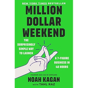 million dollar weekend the surprisingly simple way to launch a 7-figure business in 48 hours