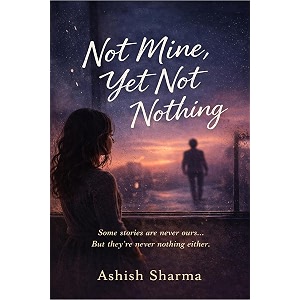 not mine yet not nothing
