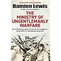 Ministry of Ungentlemanly Warfare: The Desperadoes Who Plotted Hitler’s Downfall, Giving Birth to Modern-day Black Ops