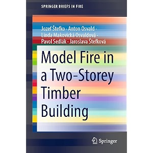 model fire in a two-storey timber building springerbriefs in fire