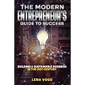 The Modern Entrepreneur's Guide to Success: Building a Sustainable Business in the 21st Century