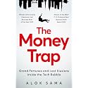 The Money Trap:Grand Fortunes and Lost Illusions Inside the Tech Bubble: Grand Fortunes and Lost Illusions Inside the Tech Bubble | Best Business Book of the Year 2025