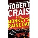 The Monkey's Raincoat: An Elvis Cole and Joe Pike Novel