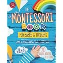The Montessori Book for Babies and Toddlers: 200 creative activities for at-home to help children from ages 0 to 3 - grow mindfully and playfully while supporting independence (Montessori at Home)