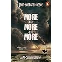 More and More and More: An All-Consuming History