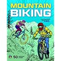 Mountain Biking Colouring Book for Kids: 50 Big, Fun Colouring Pages of Mountain Bikes, Downhill Racers, Cross Country Riders, MTB Jumps, Epic Trails and More for Boys and Girls Aged 5-12