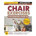 Move Better Feel Better Chair Exercises for Seniors Over 60: Your 28-Day Plan to Improve Balance and Stay Active in Just 10 Minutes a Day with 57 Illustrated Exercises (Workout Books)
