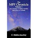 The MPF Chronicle: Volume1: How I Gained 1.6 Million YouTube Subscribers in 5 Months
