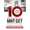 MTG 10 Years MHT CET Chapterwise Previous Solved Questions Papers (PYQ Book) Physics, Chemistry & Mathematics For 2025 Exam | MHT CET Mock Test Papers