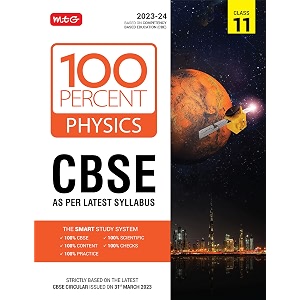 mtg 100 percent physics text book class 11 with cbse chapterwise topicwise question bank amp solved papers based on latest pattern for 2023-24 exam