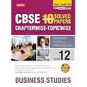 MTG CBSE 10 Years Chapterwise Topicwise Solved Papers Class 12 Business Studies Book - CBSE Champion For 2024 Exam | CBSE Question Bank With Sample ... Pattern) [Paperback] MTG Editorial Board