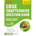MTG CBSE Class 12 Chapterwise Question Bank Biology For 2025 Board Exam | As Per Latest CBSE Syllabus & Rationalised NCERT Pattern