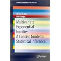 Multivariate Exponential Families: A Concise Guide to Statistical Inference (Springerbriefs in Statistics)