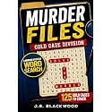 Murder Files – Cold Case Division: A Murder Mystery Word Search for Adults and Seniors – Find the Killer, Uncover the Weapon, and Solve the Crime in 125 Deadly Cases