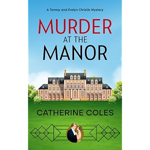 murder at the manor a 1920s cozy mystery a tommy amp evelyn christie mystery book 1