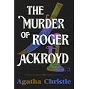 The Murder of Roger Ackroyd: A Collector’s Edition Featuring Original Illustrations and Biography of Agatha Christie