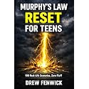 Murphy's Law Reset for Teens: 100 Real-Life Scenarios to Handle School Stress, Friendship Fallouts, Social Media Pressure, and Self-Doubt While ... Confidence (The Murphy's Law Books Series)