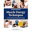 Muscle Energy Techniques, Second Edition: A Practical Guide for Physical Therapists