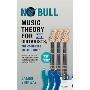 music theory for guitarists the complete method book volumes 1 2 amp 3 of the music theory for guitarists series in a single edition