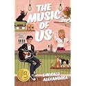 The Music of Us: A Contemporary YA Summer Romance About First Love and Second Chances