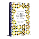 Muslim Politics in India