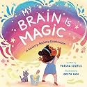 My Brain Is Magic: A Sensory-Seeking Celebration