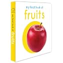 My First Book of Fruits | First Fruit Board Book for Babies, Toddlers & Preschoolers | Learn About Common Fruits with Bright, Colorful Pictures | Early Learning Book for Kids Ages 0-3 Years