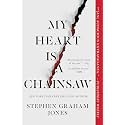 My Heart Is a Chainsaw (The Indian Lake Trilogy)