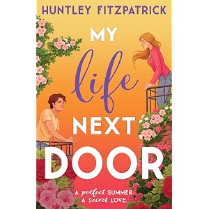 my life next door the perfect booktok ya romance novel for 2023 and one of goodreads top reads of all time