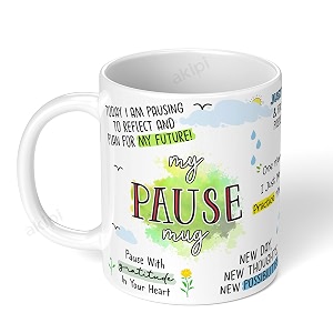 My Pause Mug - Inspirational and Motivational