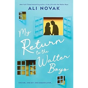 my return to the walter boys the sequel to the hit young adult romance sensation my life with the walter boys book 2