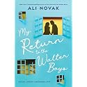 My Return to the Walter Boys: The Sequel to the Hit Young Adult Romance Sensation (My Life with the Walter Boys Book 2)