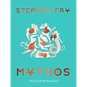 Mythos: (Ancient Greek Mythology Book for Adults, Modern Telling of Classical Greek Myths Book) (Stephen Frys Greek Myths, 1)