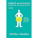 NAKED ECONOMICS – UNDRESSING THE DISMAL SCIENCE