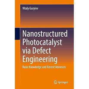 nanostructured photocatalyst via defect engineering basic knowledge and recent advances