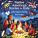 Native American Stories for Kids: Bedtime Legends and Folktales That Keep Indigenous Wisdom Alive