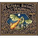 A Natural History of Dragons (Folklore Field Guides)