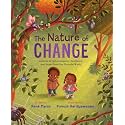 The Nature of Change: Lessons of Determination, Resilience, and Hope from the Outside World