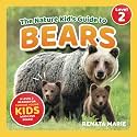 The Nature Kid's Guide to Bears: A Level 2 Reader for Curious Young Kids Who Love Bears!