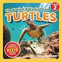 The Nature Kid's Guide to Turtles: A Level 2 Reader for Curious Young Kids Who Love Turtles!