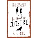 In Need Of Closure (Second Chance Detective Agency Book 1)