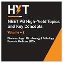 NEET PG High-Yield Topics & Key Concepts — Volume II (Pharmacology, Microbiology, Pathology, Forensic Medicine, PSM) | Last-Minute Revision Synopsis ... High-Yield Concepts | Topper Recommended