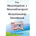 The Neurotypical & Neurodivergent Relationship Handbook (You, Me & AuDHD)