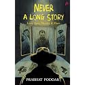 Never A Long Story: Love, Loss, Murder & More - A Collection of Short Stories (English)