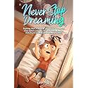 Never Stop Dreaming: Inspiring short stories of unique and wonderful boys about courage, self-confidence, and the potential found in all our dreams (Motivational Books for Children)