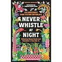 Never Whistle at Night: An Indigenous Dark Fiction Anthology
