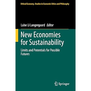 new economies for sustainability limits and potentials for possible futures 59 ethical economy 59