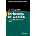 New Economies for Sustainability: Limits and Potentials for Possible Futures: 59 (Ethical Economy, 59)